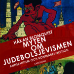 Håkan Blomqvists bok Myten om judebolsjevismen.